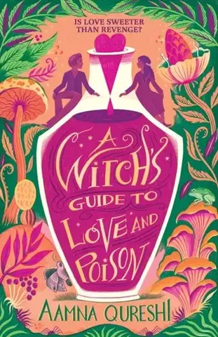 Young adults A Witch's Guide to Love and Poison - Qureshi Aamna