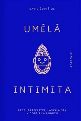 Eseje, úvahy, štúdie Umělá intimita - David Černý