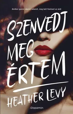 Erotická beletria Szenvedj meg értem - Heather Levy
