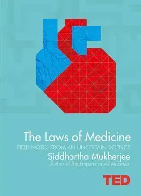 Medicína - ostatné The Laws of Medicine - Siddhartha Mukherjee
