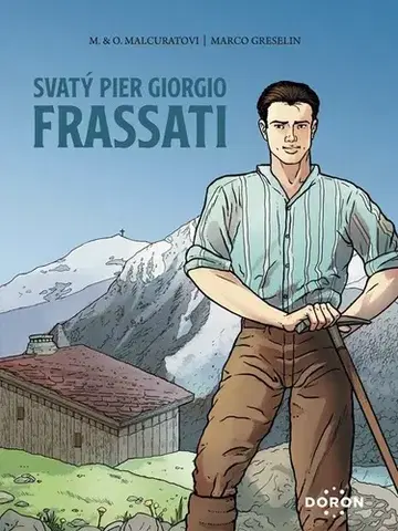 Komiksy Svatý Pier Giorgio Frassati - Marie Malcurat,Olivier Malcurat,Marco Greselin