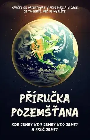 Odborná a náučná literatúra - ostatné Příručka pozemšťana - Jaromír Čtrnáctý