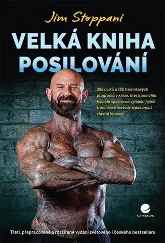 Fitness, cvičenie, kulturistika Velká kniha posilování, 3. přepracované a rozšířené vydání - Stoppani Jim