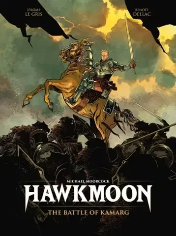 Beletria - ostatné Hawkmoon: The Battle of Kamarg - Didier Poli