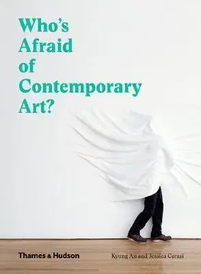 Umenie - ostatné Who's Afraid of Contemporary Art? - Kolektív autorov