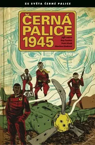 Komiksy Černá palice 1945 - Jeff Lemire,Ray Fawkes