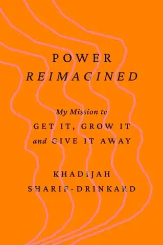 Biografie - Životopisy Power Reimagined - Khadijah Sharif-Drinkard