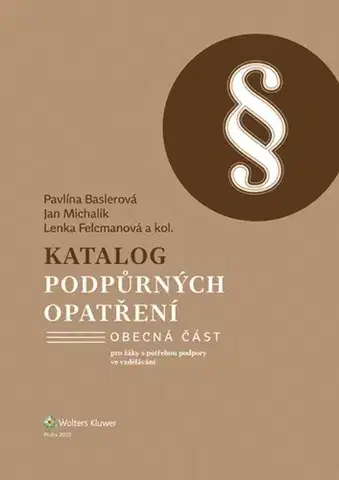 Pedagogika, vzdelávanie, vyučovanie Katalog podpůrných opatření pro žáky s potřebou podpory ve vzdělávání - Obecná část - Kolektív autorov
