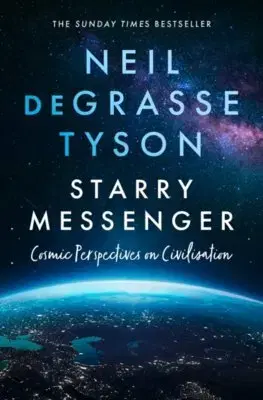 Astronómia, vesmír, fyzika Starry Messenger - Neil deGrasse Tyson