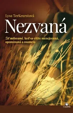 Náboženstvo - ostatné Nezvaná - Lysa TerKeurstová