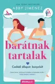 Romantická beletria Barátnak tartalak - Abby Jimenez