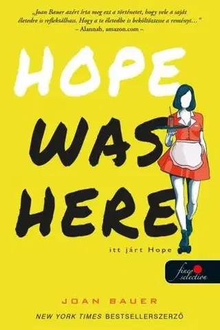 Romantická beletria Hope Was Here - Itt járt Hope - Joan Bauerová,Fruzsina Papp