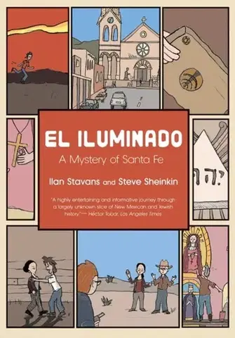 Beletria - ostatné El Iluminado - Ilan Stavans,Steve Sheinkin