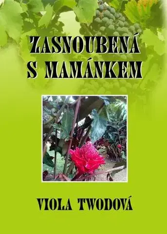 Romantická beletria Zasnoubená s mamánkem - Viola Twodová