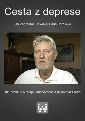 Psychológia, etika Cesta z deprese - Jan Zahradník Havelka