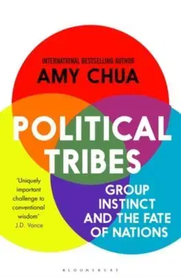 Politológia Political Tribes - Amy Chua