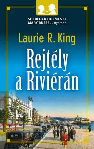 Detektívky, trilery, horory Rejtély a Riviérán - Laurie R. Kingová