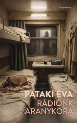 Beletria - ostatné Rádiónk aranykora - Éva Pataki