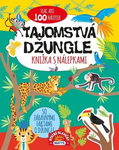Pre deti a mládež - ostatné Tajomstvá džungle – knižka s nálepkami