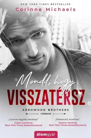Romantická beletria Mondd, hogy visszatérsz - Michaels Corinne