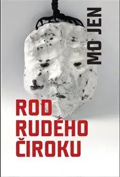 Svetová beletria Rod rudého čiroku - Mo Jen,Denis Molčanov