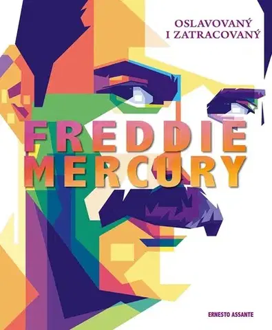 Film, hudba Freddie Mercury - Ernesto Assante,Michaela Pilková