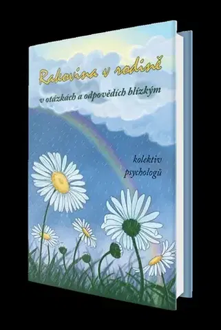 Psychológia, etika Rakovina v rodině - Libuše Kalvodová