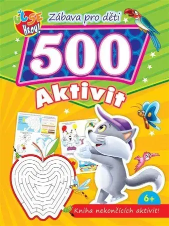 Pre deti a mládež - ostatné 500 aktivit - kočka - Kolektív autorov