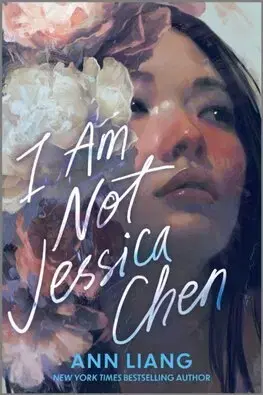 Young adults I Am Not Jessica Chen - Ann Liang