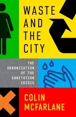 Architektúra Waste and the City - Colin McFarlane