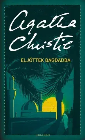 Detektívky, trilery, horory Eljöttek Bagdadba - Agatha Christie