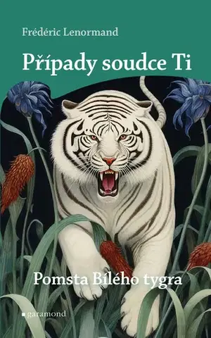 Detektívky, trilery, horory Případy soudce Ti: Pomsta Bílého tygra - Frédéric Lenormand
