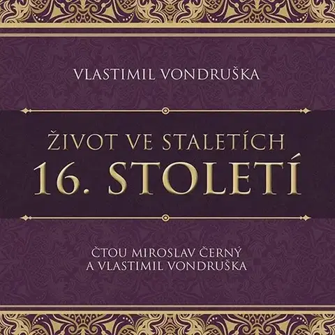 Stredovek Tympanum Život ve staletích: 16. století - audiokniha CD
