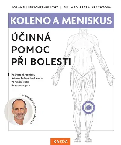 Alternatívna medicína - ostatné Koleno a meniskus - Roland Liebscher-Bracht