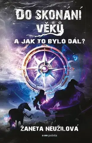 Sci-fi a fantasy Do skonání věků 2 - Žaneta Neužilová