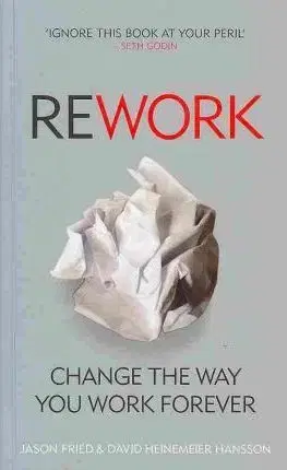 Ekonómia, manažment, marketing Rework - Jason Fried,David Heinemeier Hansson