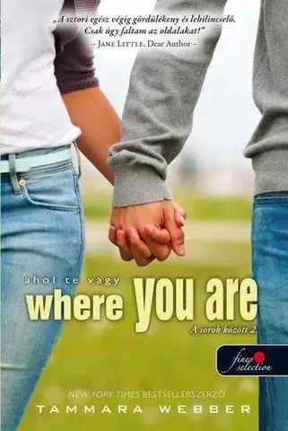 Dobrodružstvo, napätie, western Where You Are - Ahol te vagy - Tammara Webber
