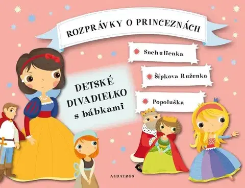Rozprávky Rozprávky o princeznách: Detské divadielko s bábkami - Oldřich Růžička,Nguyenová Ľuba Anhová