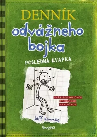 Dobrodružstvo, napätie, western Denník odvážneho bojka 3: Posledná kvapka, 3. vydanie - Jeff Kinney,Elena Guričanová