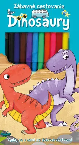 Pre deti a mládež - ostatné Zábavné cestovanie. Dinosaury - neuvedený,Zita Ročkárová