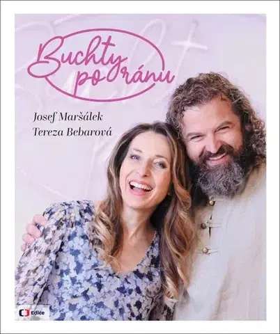 Sladká kuchyňa Buchty po ránu - Josef Maršálek,Tereza