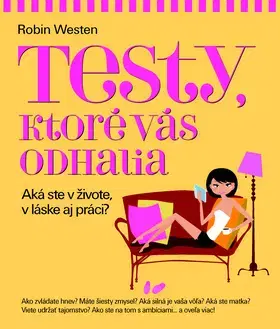 Odborná a náučná literatúra - ostatné Testy, ktoré vás odhalia - Robin Westen