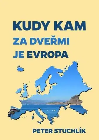 Cestopisy Kudy kam - Peter Stuchlík