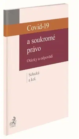 Právo ČR Covid-19 a soukromé právo - Kolektív autorov,Markéta Selucká