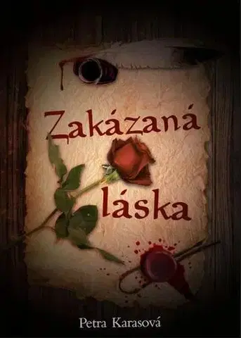 Romantická beletria Zakázaná láska - Petra Karasová