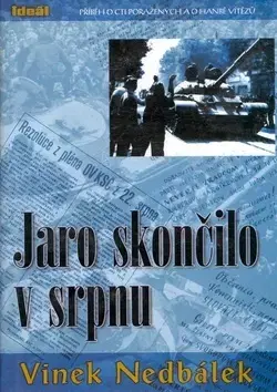 Politológia Jaro skončilo v srpnu - Nedbálek Vinek
