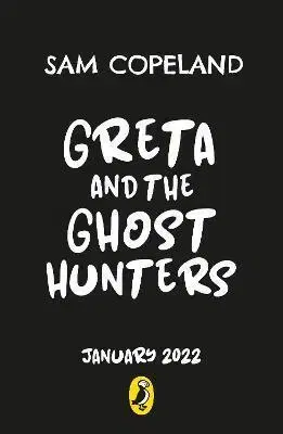 Rozprávky Greta and the Ghost Hunters - Sam Copeland,Sarah Horne