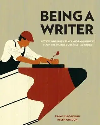 Cudzojazyčná literatúra Being a Writer - Travis Elborough