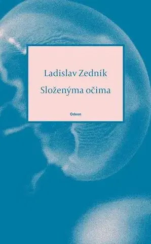 Poézia Složenýma očima - Ladislav Zedník