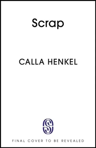 Detektívky, trilery, horory Scrap - Calla Henkel